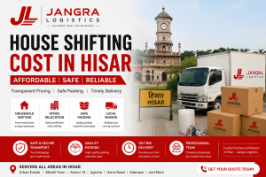 House Shifting Cost in Hisar – Full Breakdown 8 House Shifting Cost in Hisar – Full Breakdown