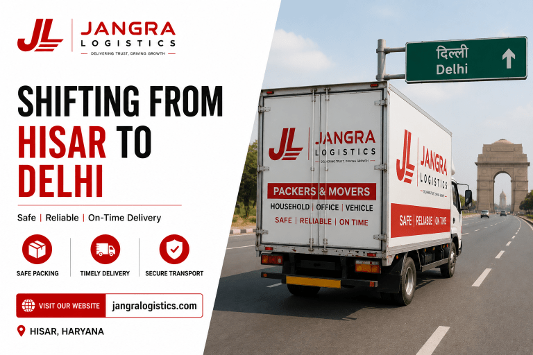 Shifting from Hisar to Delhi