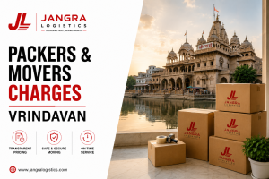 Packers and Movers Charges in Vrindavan – Jangra Logistics