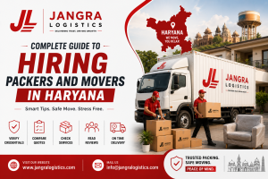Complete Guide to Hiring Packers and Movers in Haryana 4 06f35148 3c6a 4d10 a6b9 04c13f2967b7